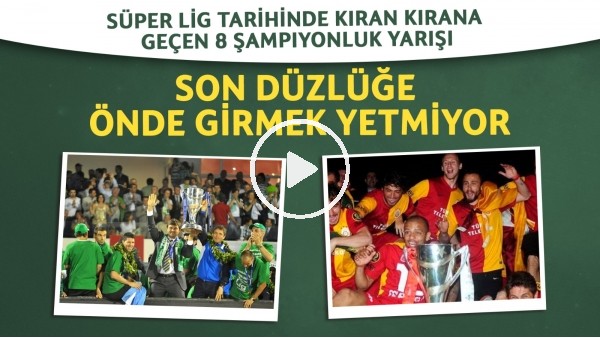 Süper Lig'de kıran kırana geçen 8 şampiyonluk yarışı | Bitti demeden bitmez diyen takımlar