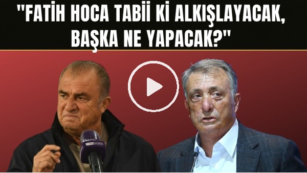 Ahmet Nur Çebi'den Fatih Terim'den sözleri! "Fatih Hoca tabii ki alkışlayacak, başka ne yapacak?"