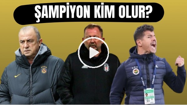 Süper Lig'de zirve yarışı kızıştı! Sizce şampiyon kim olur?