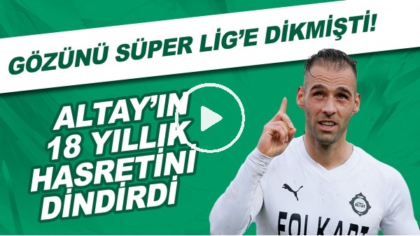 Gözünü Süper Lig'e dikmişti | Paixao'nun golü Altay'ın 18 yıllık hasretini dindirdi!