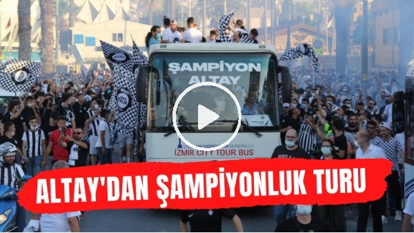 Altay'dan şampiyonluk turu