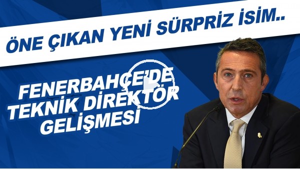 Fenerbahçe'de teknik direktör gelişmesi | Öne çıkan yeni sürpriz isim..