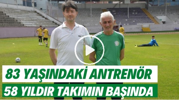 83 yaşındaki antrenör 58 yıldır takımın başında