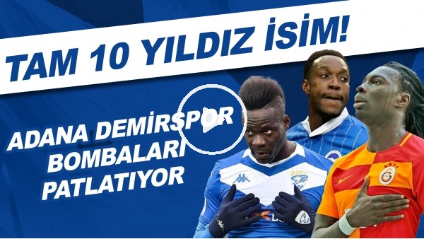 Adana Demirspor bombaları patlatıyor! | Tam 10 yıldız isim!