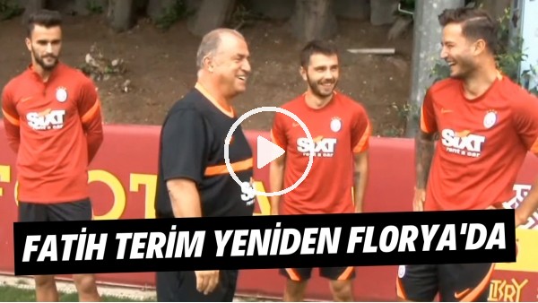 Fatih Terim yeniden Florya'da