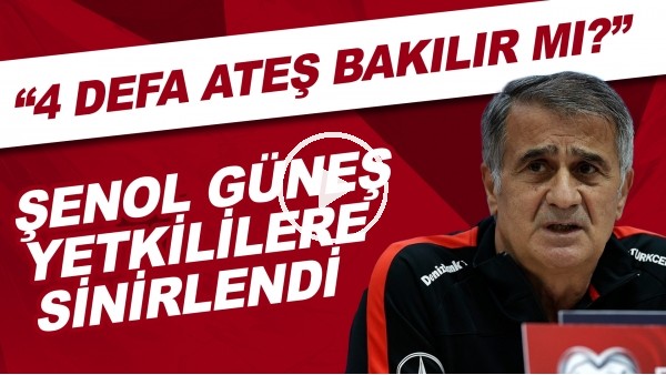 İtalya maçı öncesi Şenol Güneş yetkilere sinirlendi! "4 defa ateş bakılır mı?"