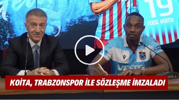 Fode Koita, Trabzonspor ile sözleşme imzaladı