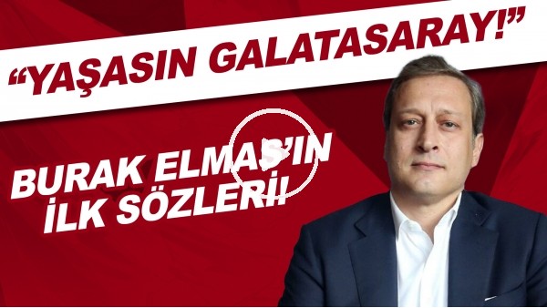 Galatasaray'da başkanlık seçimini kazanan Burak Elmas'ın ilk sözleri! "Yaşasın Galatasaray"