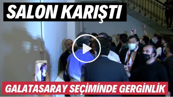 Galatasaray seçiminde gerginlik! Salon karıştı...