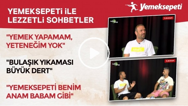 Yemeksepeti ile Lezzetli Sohbetler | Serkan Balcı | En Sevdiği Yemekler | Kariyeri ve Anıları #1