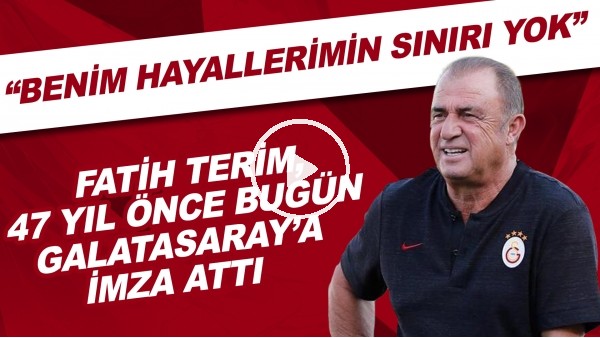 Fatih Terim, 47 yıl önce bugün Galatasaray'a imza attı