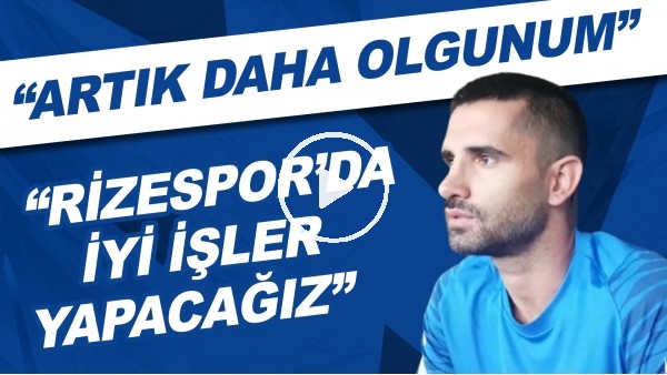 Alper Potuk, FutbolArena'ya konuştu! "Artık daha olgunum, Rizespor'da iyi işler yapacağız"