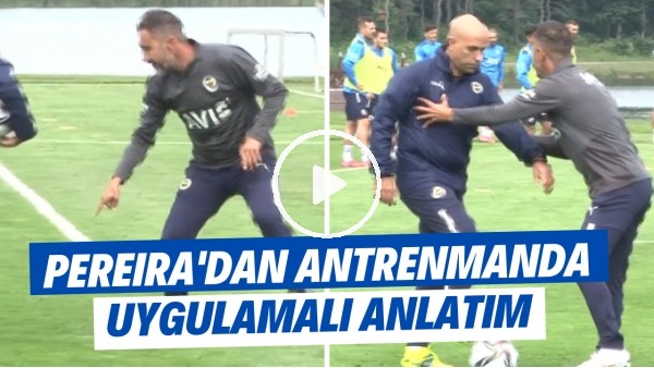 Vitor Pereira'dan antrenmanda uygulamalı anlatım