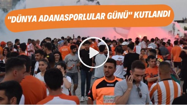 "Dünya Adanasporlular Günü" kutlandı