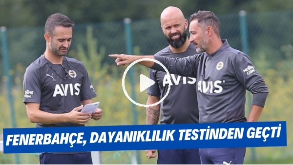 Fenerbahçe, dayanıklılık testinden geçti