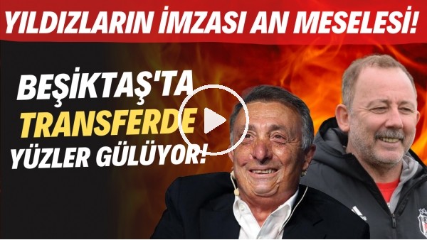 Beşiktaş'ta transferde yüzler gülüyor! Yıldızların imzası an meselesi..