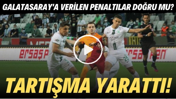 Galatasaray'a verilen penaltılar doğru mu? Tartışma yarattı!