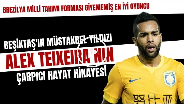 Alex Teixeira'nın çarpıcı hayat hikayesi | Brezilya Milli Takımı forması giyememiş en iyi oyuncu