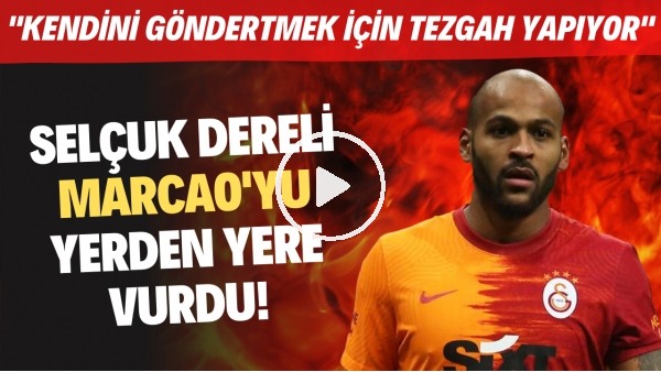 Selçuk Dereli, Kerem Aktürkoğlu'na kafa ve yumruk atan Marcao'yu yerden yere vurdu! "Tezgah yapıyor"