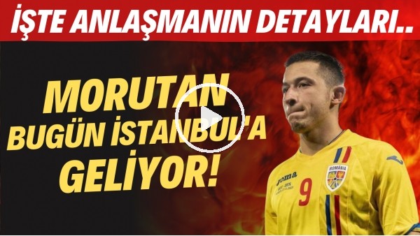 Galatasaray'ın yeni transferi Morutan bugün İstanbul'a geliyor! İşte anlaşmanın detayları..