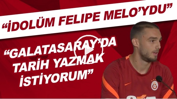 Berkan Kutlu: "Galatasaray'da tarih yazmak istiyorum. İdolüm Felipe Melo'ydu"