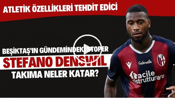 Beşiktaş'ın gündemindeki stoper Stefano Denswil takıma neler katar? Atletik özellikleri tehdit edici
