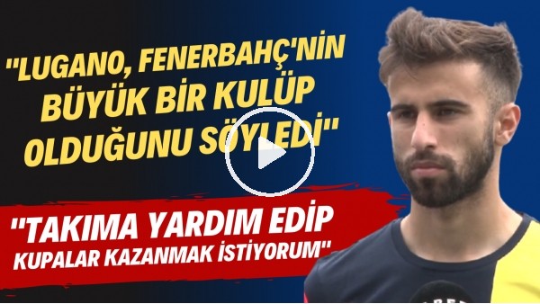 Fenerbahçe'nin yeni transferi Diego Rossi: "Takıma yardım edip kupalar kazanmak istiyorum"