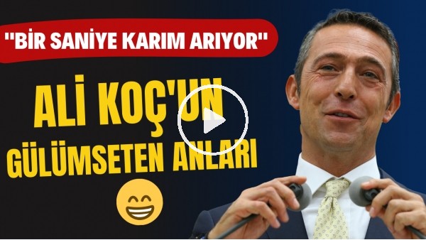 Ali Koç'un dünden bugüne gülümseten anları