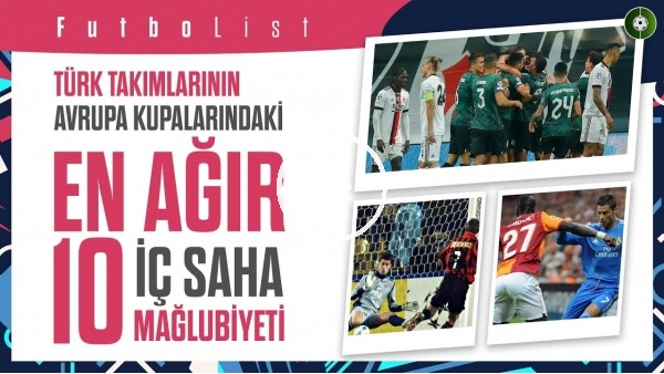 HATIRLAMAK İSTEMEYECEĞİNİZ MAÇLAR! | Avrupa'daki En Ağır 10 İç Saha Mağlubiyetimiz | FutboList #2