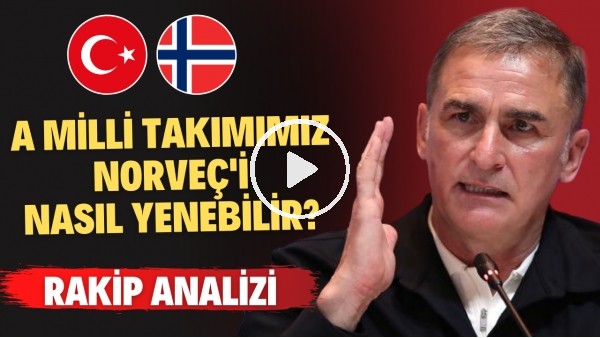 A Milli Takımımız Norveç'i nasıl yenebilir? | Rakip analizi