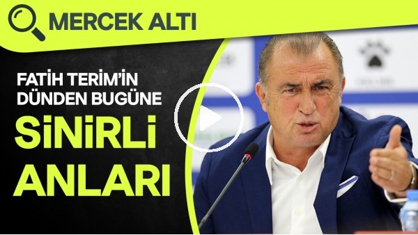 Fatih Terim'in En Sinirli Anları | "Yel Kayadan Ancak Toz Alır Başka Bir Şey Almaz" | Mercek Altı #3