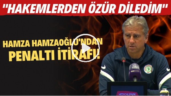 'Hamza Hamzaoğlu'ndan penaltı itirafı! "Hakemlerden özür diledim"