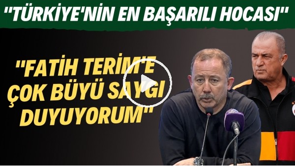 Sergen Yalçın: "Fatih Terim'e çok büyük saygı duyuyorum. Türkiye'nin en başarılı hocası"