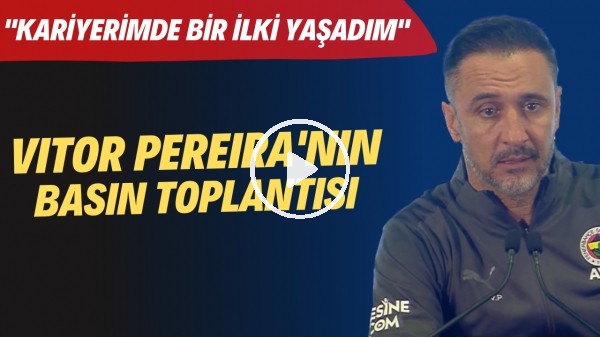 Vitor Pereira: "Kariyerimde bir ilki yaşadım"