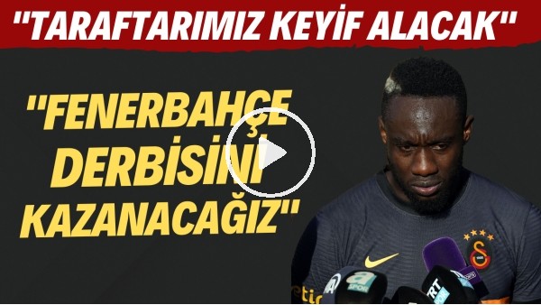 Diagne: "Fenerbahçe derbisini kazanacağız. Taraftarımız keyif alacak"