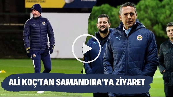 Ali Koç'tan Galatasaray derbisi öncesi Fenerbahçe antrenmanına ziyaret