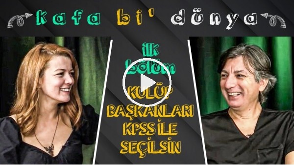 KULÜP BAŞKANLARININ GBT'Sİ ALINSIN | Mutlu Ulusoy, Cüneyt Kaşeler | Yeni Program: Kafa Bi Dünya #1