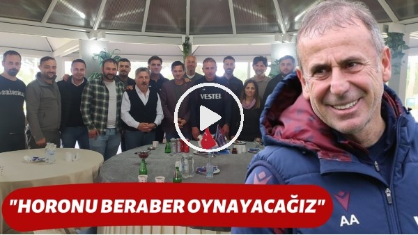 Abdullah Avcı'dan Trabzonspor taraftara mesaj: "Horonu beraber oynayacağız"