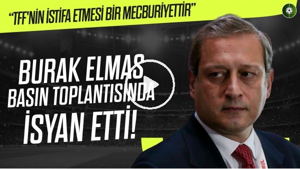 CANLI - Burak Elmas basın toplantısı düzenliyor