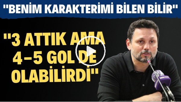 Erol Bulut: "3 attık ama 4-5 gol de olabilirdi"