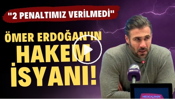 Ömer Erdğan'ın hakem isyanı! "2 penaltımız verilmedi"