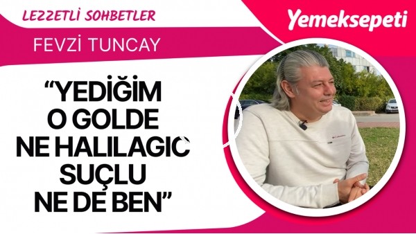 HAGI'Yİ GÖZLEMLEDİM, O PENALTIDA ONU KANDIRDIM | Fevzi Tuncay | Lezzetli Sohbetler #19