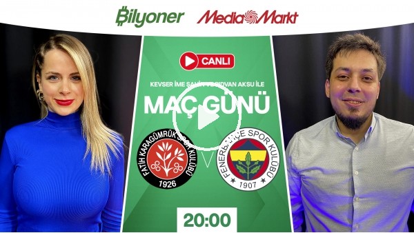 Maç Günü | Karagümrük - Fenerbahçe