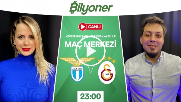 Bilyoner ile Maç Merkezi | Lazio - Galatasaray