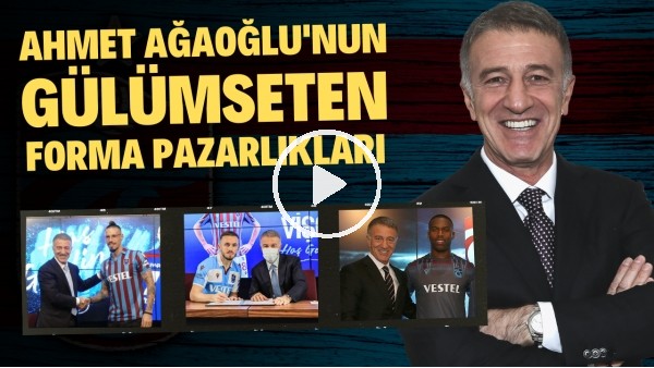 "BENİ YORMAYIN 5 BİN FORMA YAZIYORUM İKİNİZE" | Ahmet Ağaoğlu'nun gülümseten forma pazarlıkları