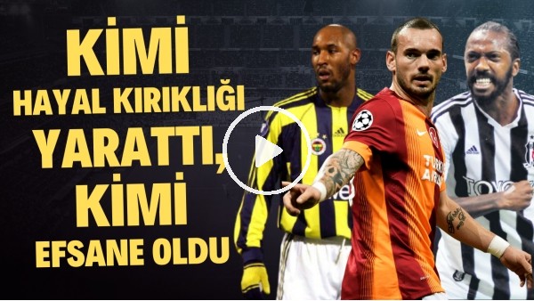 KİMİSİ HAYAL KIRIKLIĞI KİMİSİ EFSANE | Türkiye'de En İyi ve En Kötü Ara Transferler | FutboList #3