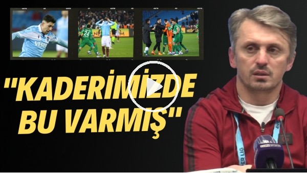Trabzonspor Yardımcı Antrenörü Orhan Ak: "Kaderimizde bu varmış"