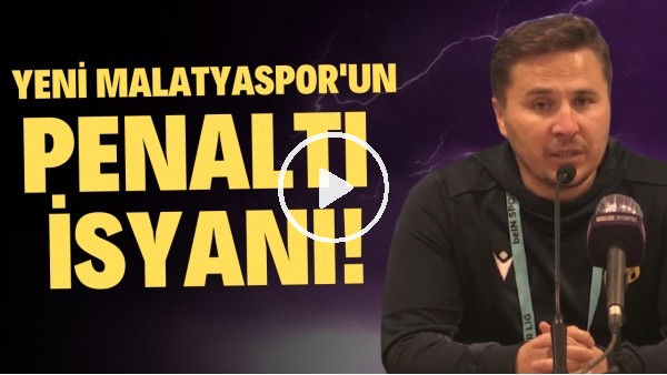 Yeni Malatyaspor'un penaltı isyanı! "İçeride pozisyonu izledik. Tetteh'e yapılan müdahale penaltı."