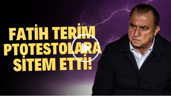 Fatih Terim protestolara sitem etti! "Küfüre değil teşvike ihtiyacımız var"