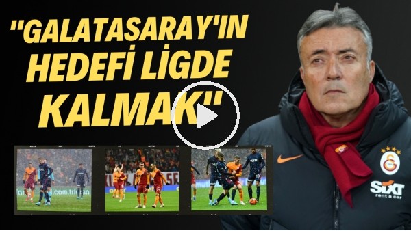 "Galatasaray'ın hedefi ligde kalmak" | "Taylan Antalyalı rakibe resmen asist yaptı"